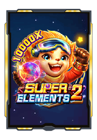 10000X SUPER ELEMENTS 2 เกมแตกง่าย